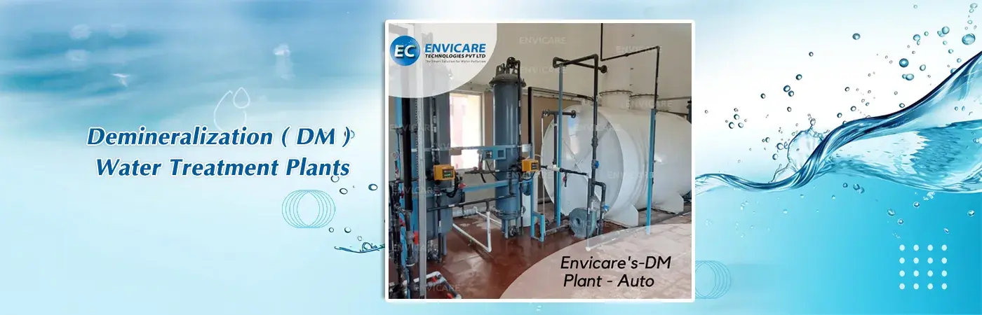 Envicare's - Demineralization ( DM ) Water Treatment Plants